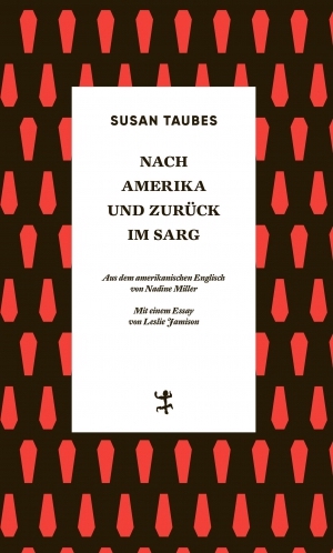 Susan Taubes „Nach Amerika und zurück im Sarg“